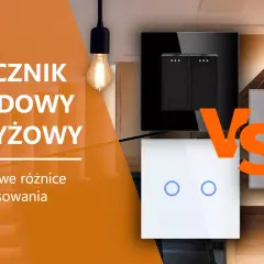 Porównanie: łącznik krzyżowy a schodowy. Różnice i zastosowania nowoczesnych przełączników światła.