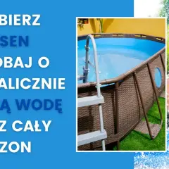 Wybierz basen i zadbaj o krystalicznie czystą wodę przez cały sezon. Rodzina cieszy się orzeźwiającą kąpielą w basenie.
